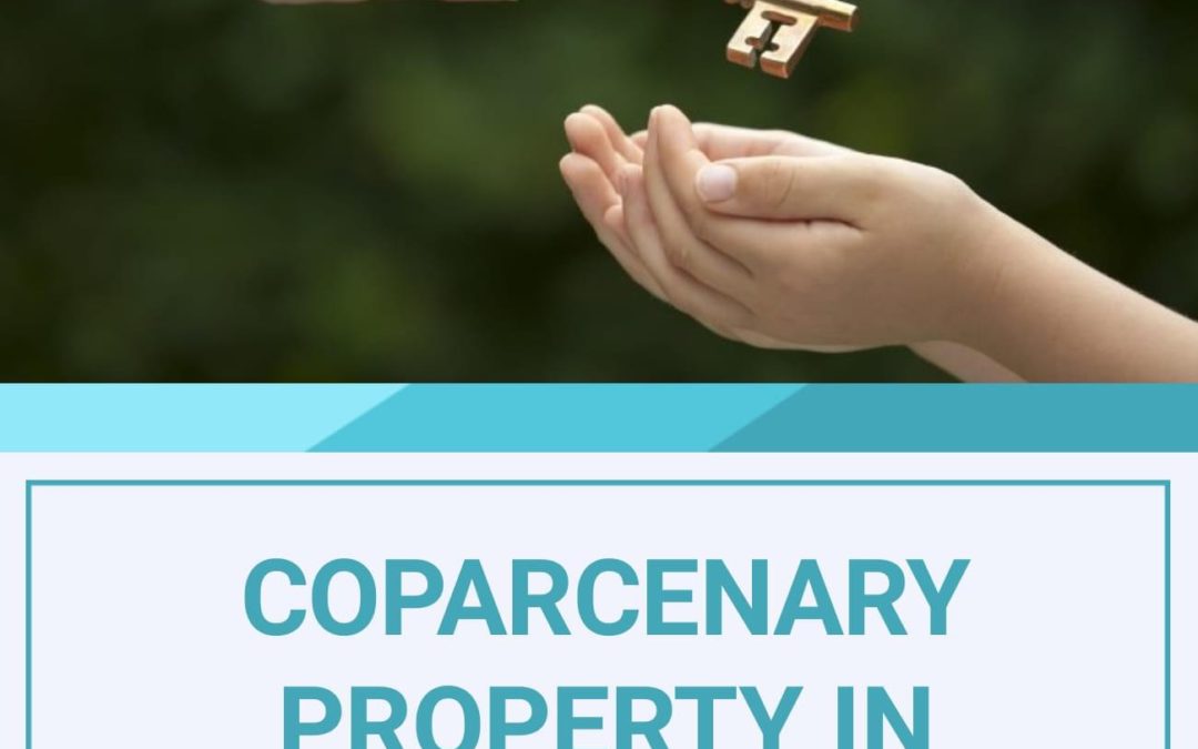 COPARCENARY PROPERTY IN HINDU LAW