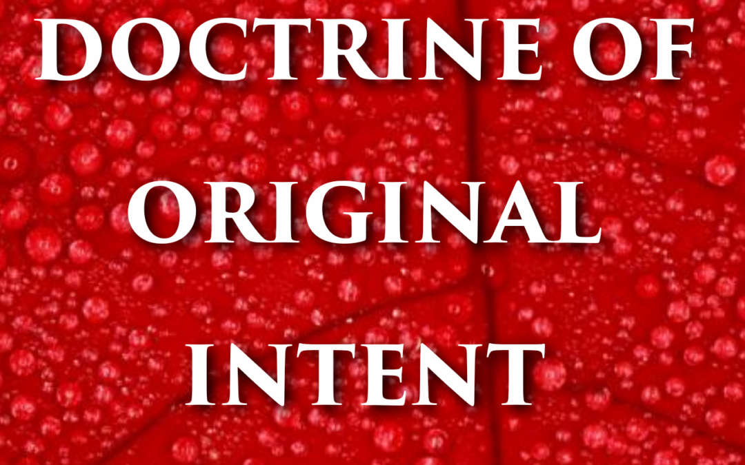 DOCTRINE OF ORIGINAL INTENT