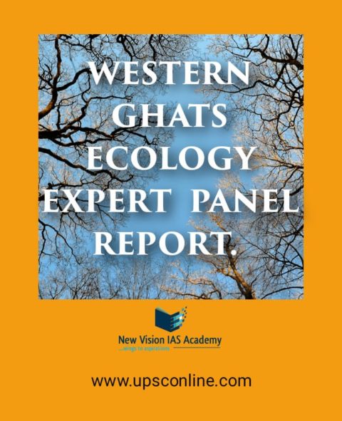 Western Ghats Ecology Expert Panel WGEEP Upsconline