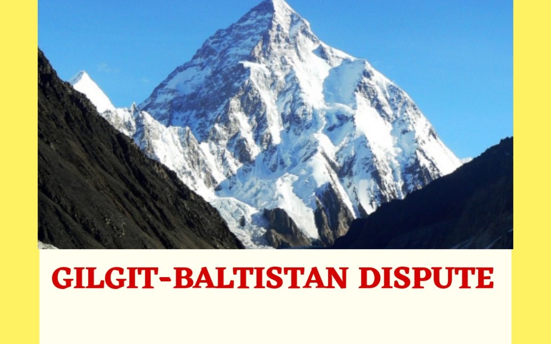 GILGIT-BALTISTAN DISPUTE